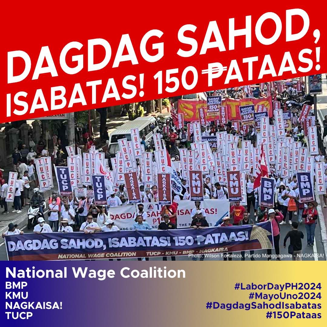 BMP - NATIONAL WAGE COALITION UNITY STATEMENT ON LABOR DAY 2024: "DAGDAG SAHOD ISABATAS! ₱150 PATAAS!”