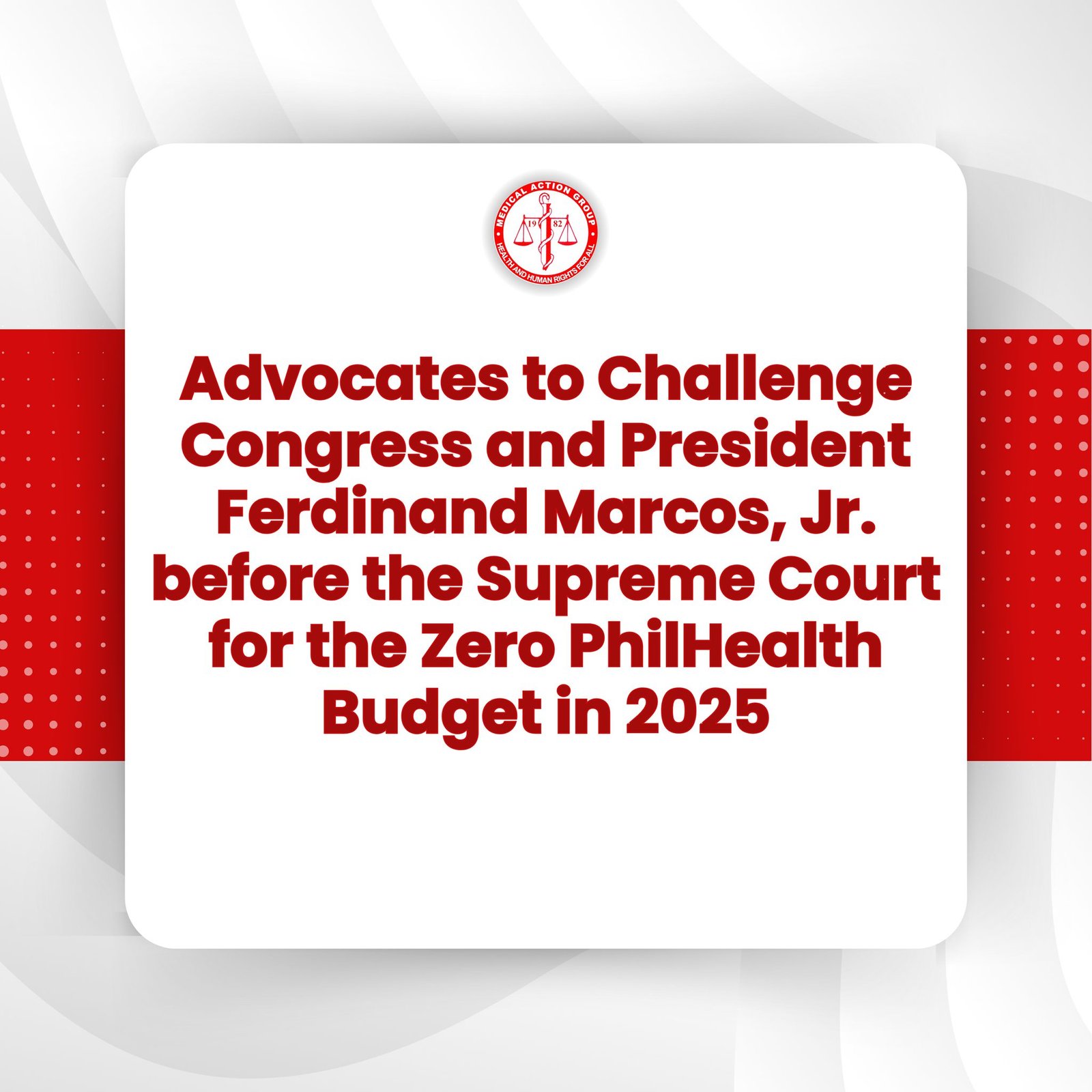 Advocates to Challenge Congress and President Ferdinand Marcos, Jr. before the Supreme Court for the Zero PhilHealth Budget in 2025